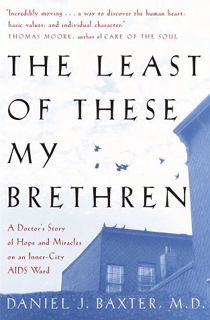 Read EPUB KINDLE PDF EBOOK The Least of These My Brethren: A Doctor's Story of Hope and Miracles on