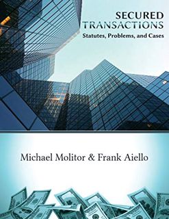 [View] [EBOOK EPUB KINDLE PDF] Secured Transactions, Statutes, Problems and Cases by  Michael K. Mol
