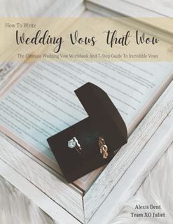 View [EPUB KINDLE PDF EBOOK] How To Write Wedding Vows That Wow: The Ultimate Wedding Vow Workbook A
