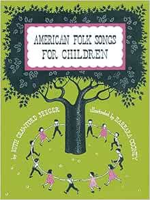 [READ] KINDLE PDF EBOOK EPUB American Folk Songs for Children by Ruth Seeger 💔