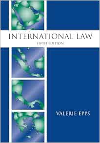 [View] EBOOK EPUB KINDLE PDF International Law, Fifth Edition by Valerie Epps ☑️