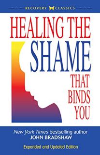 Read PDF EBOOK EPUB KINDLE Healing the Shame That Binds You by  John Bradshaw 🖊️