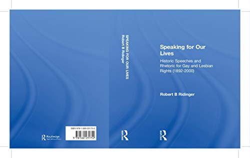[Get] EPUB KINDLE PDF EBOOK Speaking for Our Lives: Historic Speeches and Rhetoric for Gay and Lesbi