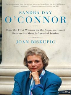 Get [PDF EBOOK EPUB KINDLE] Sandra Day O'Connor: How the First Woman on the Supreme Court Became Its
