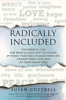 [View] PDF EBOOK EPUB KINDLE Radically Included: The Biblical Case for Radical Love and Inclusion: 4