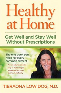 [READ] EPUB KINDLE PDF EBOOK Healthy at Home: Get Well and Stay Well Without Prescriptions by  Autho