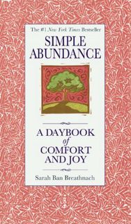 View [PDF EBOOK EPUB KINDLE] Simple Abundance: A Daybook of Comfort and Joy by  Sarah Ban Breathnach