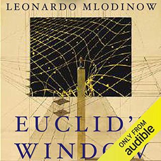 VIEW [EBOOK EPUB KINDLE PDF] Euclid's Window: The Story of Geometry from Parallel Lines to Hyperspac