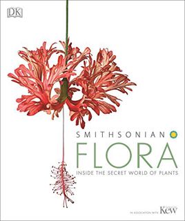 READ [EPUB KINDLE PDF EBOOK] Flora: Inside the Secret World of Plants by  DK &  Kew The Royal Botani