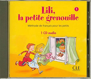 ACCESS [KINDLE PDF EBOOK EPUB] Lili, La Petite Grenouille Niveau 1 CD Audio Individuelle (French Edi