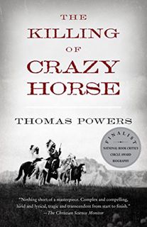 [Get] PDF EBOOK EPUB KINDLE The Killing of Crazy Horse by  Thomas Powers 📑