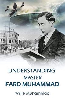 [READ] EPUB KINDLE PDF EBOOK Understand Master Fard Muhammad by  Willie Muhammad 🖌️