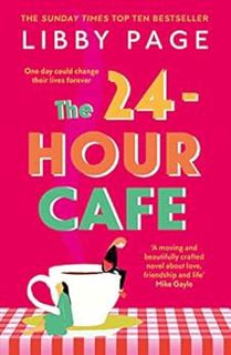 [VIEW] PDF EBOOK EPUB KINDLE The 24-Hour Café: An uplifting story of friendship, hope and following