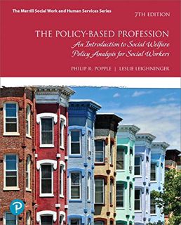 [GET] [KINDLE PDF EBOOK EPUB] Policy-Based Profession, The: An Introduction to Social Welfare Policy