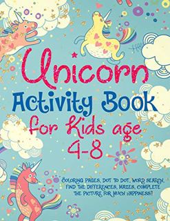 ACCESS PDF EBOOK EPUB KINDLE Unicorn Activity Book for Kids age 4-8: Coloring pages, dot to dot, wor