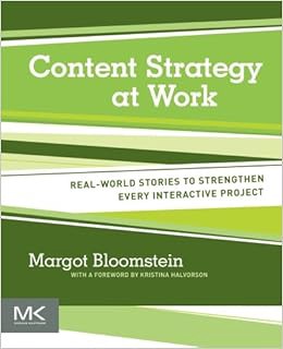 [GET] [KINDLE PDF EBOOK EPUB] Content Strategy at Work: Real-world Stories to Strengthen Every Inter
