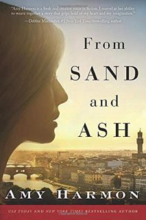 Access [EPUB KINDLE PDF EBOOK] From Sand and Ash by  Amy Harmon 📩
