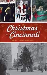 Read [PDF EBOOK EPUB KINDLE] Christmas in Cincinnati by  Wendy Hart Beckman 🖍️