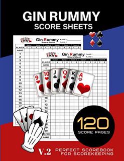 [ACCESS] PDF EBOOK EPUB KINDLE Gin Rummy Score Sheets: 120 Perfect Score Sheets for Scorekeeping | G
