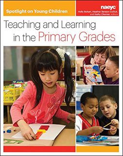 Get EPUB KINDLE PDF EBOOK Spotlight on Young Children: Teaching and Learning in the Primary Grades (
