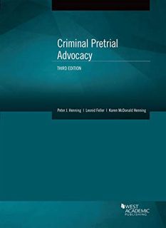 View PDF EBOOK EPUB KINDLE Criminal Pretrial Advocacy (Coursebook) by  Peter Henning,Leonid Feller,K