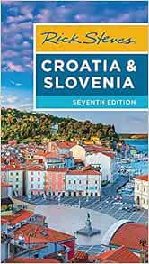 [Get] [KINDLE PDF EBOOK EPUB] Rick Steves Croatia & Slovenia by Rick Steves,Cameron Hewitt 🖌️