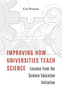 [VIEW] [PDF EBOOK EPUB KINDLE] Improving How Universities Teach Science: Lessons from the Science Ed