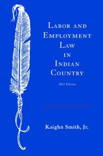 [READ] PDF EBOOK EPUB KINDLE Labor and Employment Law in Indian Country by  Kaighn Smith Jr.,Richard