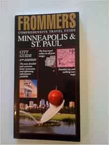 [View] [EBOOK EPUB KINDLE PDF] Frommer's Comprehensive Travel Guide Minneapolis and St. Paul (FROMME