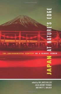 View EPUB KINDLE PDF EBOOK Japan at Nature's Edge: The Environmental Context of a Global Power by  I