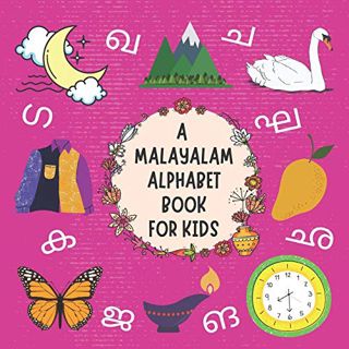 [VIEW] [PDF EBOOK EPUB KINDLE] A Malayalam Alphabet Book For Kids: My First Picture Language Learnin