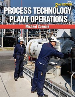 [Get] KINDLE PDF EBOOK EPUB Process Technology Plant Operations by  Michael Speegle 🖌️