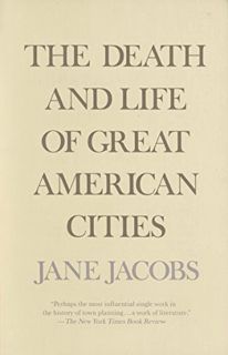 [Access] PDF EBOOK EPUB KINDLE The Death and Life of Great American Cities by  Jane Jacobs 📒