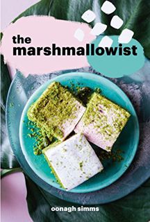 Read EPUB KINDLE PDF EBOOK The Marshmallowist by  Oonagh Simms 🗃️