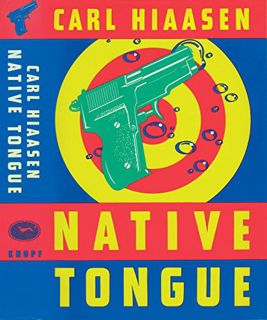 VIEW [KINDLE PDF EBOOK EPUB] Native Tongue (Skink Book 2) by  Carl Hiaasen 💑