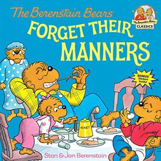 GET [PDF EBOOK EPUB KINDLE] The Berenstain Bears Forget Their Manners by  Stan Berenstain &  Jan Ber