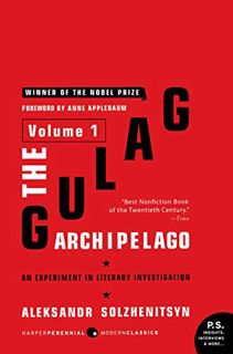 [GET] EPUB KINDLE PDF EBOOK The Gulag Archipelago Volume 1: An Experiment in Literary Investigation