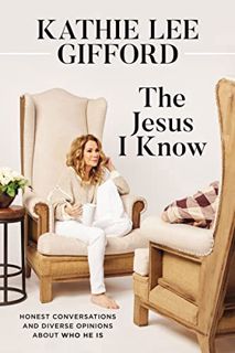 READ [EBOOK EPUB KINDLE PDF] The Jesus I Know: Honest Conversations and Diverse Opinions about Who H