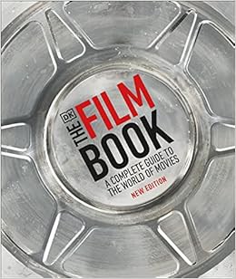 [VIEW] [PDF EBOOK EPUB KINDLE] The Film Book, New Edition: A Complete Guide to the World of Movies b