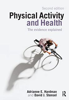 ACCESS EPUB KINDLE PDF EBOOK Physical Activity and Health: The Evidence Explained by  Adrianne E. Ha