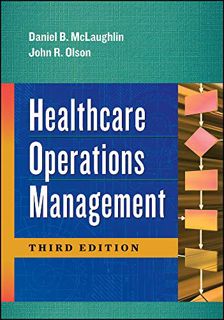 [ACCESS] EBOOK EPUB KINDLE PDF Healthcare Operations Management, Third Edition (Aupha/Hap Book) by