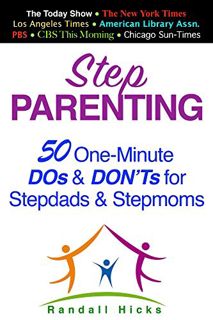 VIEW EBOOK EPUB KINDLE PDF STEP PARENTING: 50 One-Minute DOs and DON'Ts for Stepdads and Stepmoms by