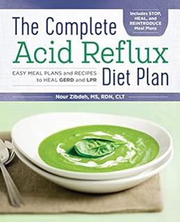 [VIEW] EBOOK EPUB KINDLE PDF The Complete Acid Reflux Diet Plan: Easy Meal Plans & Recipes to Heal G