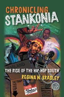 Get PDF EBOOK EPUB KINDLE Chronicling Stankonia by  Regina N. Bradley 💗
