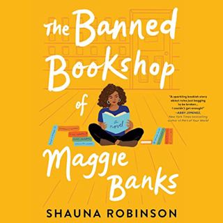 Read EPUB KINDLE PDF EBOOK The Banned Bookshop of Maggie Banks by  Shauna Robinson,Imani Jade Powers