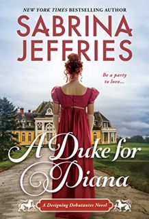[GET] EBOOK EPUB KINDLE PDF A Duke for Diana: A Witty and Entertaining Historical Regency Romance (D