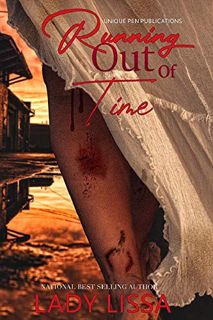 [GET] [EPUB KINDLE PDF EBOOK] Running Out of Time: A domestic violence novel by  Lady Lissa 📘