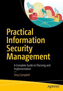 View PDF EBOOK EPUB KINDLE Practical Information Security Management: A Complete Guide to Planning a