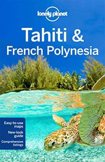 View [PDF EBOOK EPUB KINDLE] Lonely Planet Tahiti & French Polynesia (Travel Guide) by  Lonely Plane