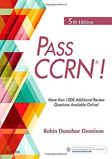 Read EBOOK EPUB KINDLE PDF PASS CCRN®! by  Robin Donohoe Dennison DNP  CNE  NEA-BC  NPD-BC ✅
